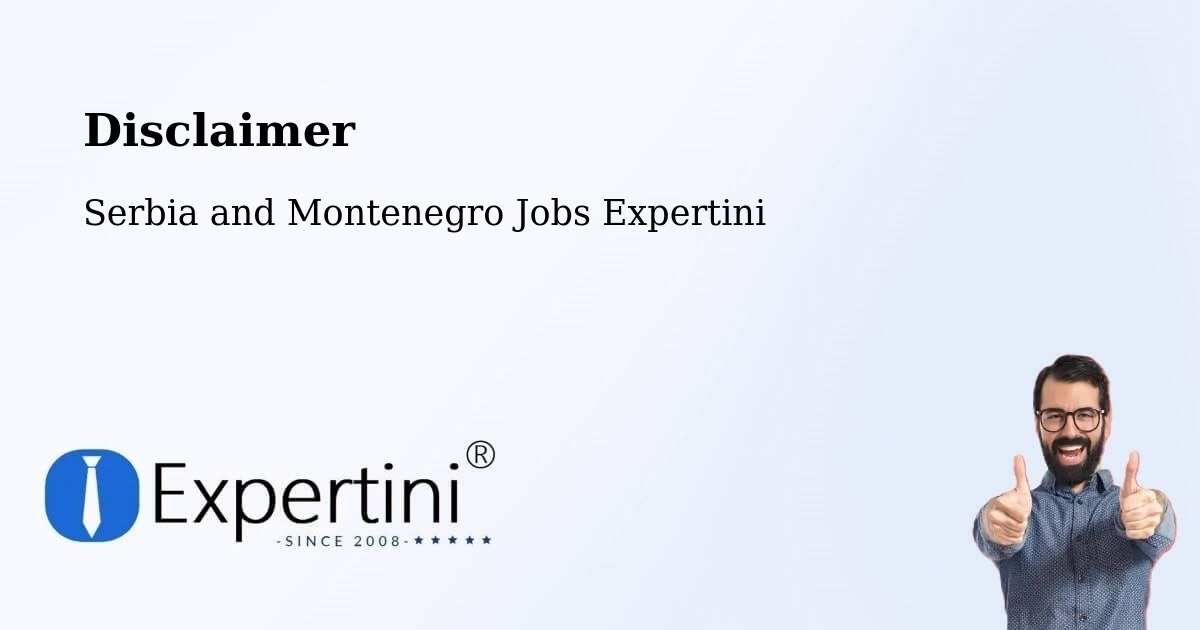 Disclaimer – Chester - Serbia and Montenegro Jobs Expertini