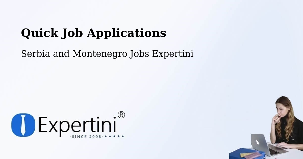 Quick Apply Feature – Chester - Serbia and Montenegro Jobs Expertini